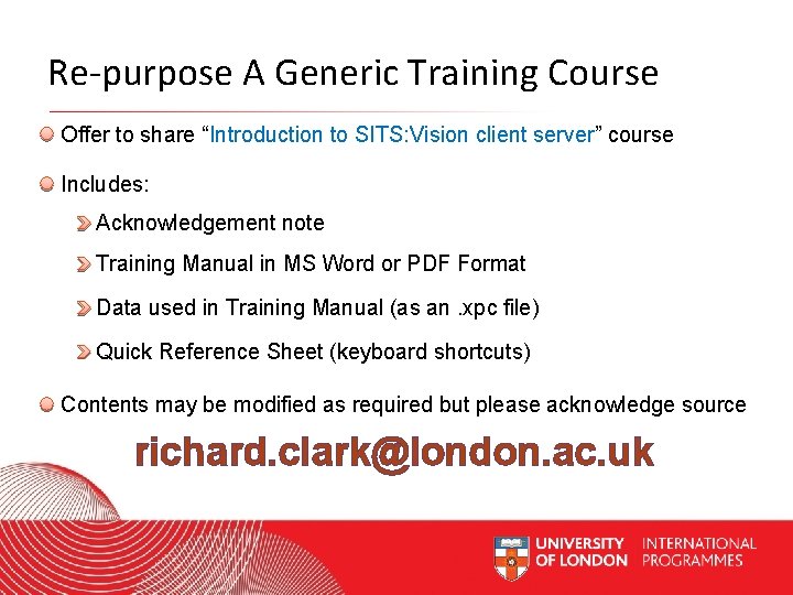 Re-purpose A Generic Training Course Offer to share “Introduction to SITS: Vision client server”