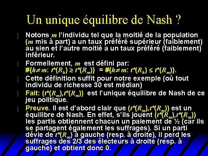 Un unique équilibre de Nash ? u u u Notons m l’individu tel que Un unique équilibre de Nash ? u u u Notons m l’individu tel que