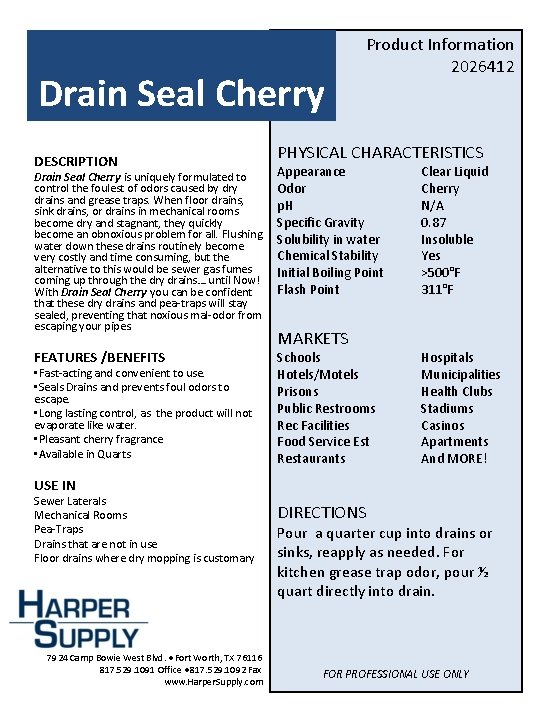 Drain Seal Cherry DESCRIPTION Drain Seal Cherry is uniquely formulated to control the foulest