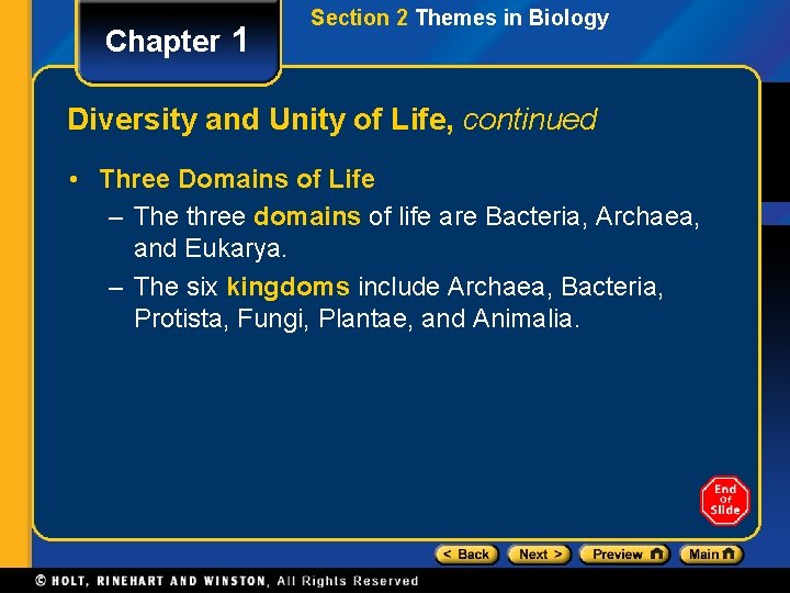 Chapter 1 Section 2 Themes in Biology Diversity and Unity of Life, continued •