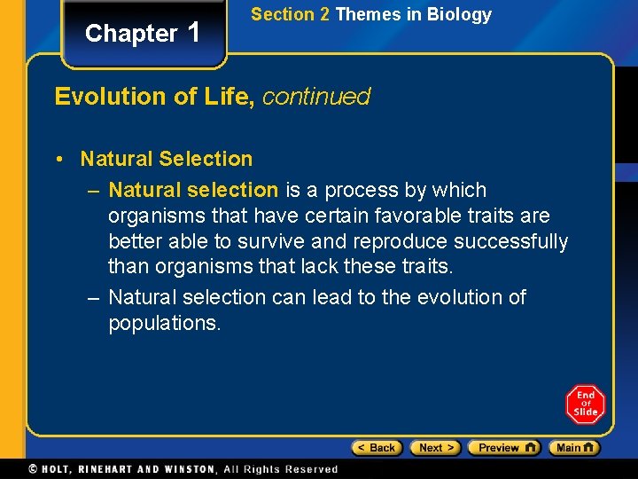 Chapter 1 Section 2 Themes in Biology Evolution of Life, continued • Natural Selection