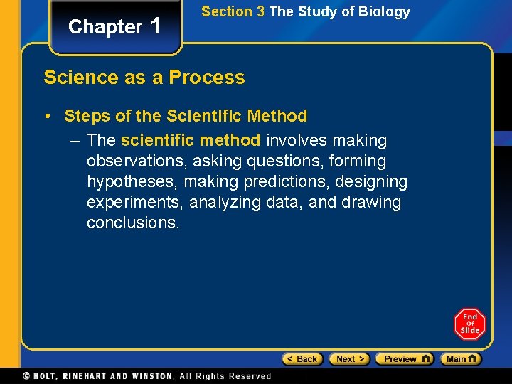 Chapter 1 Section 3 The Study of Biology Science as a Process • Steps