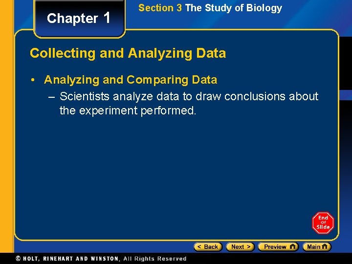 Chapter 1 Section 3 The Study of Biology Collecting and Analyzing Data • Analyzing