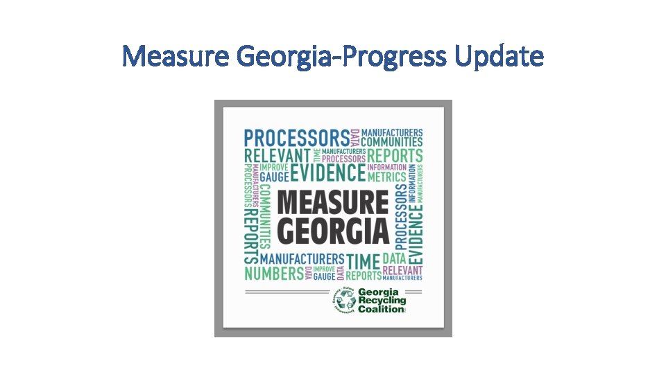 Measure Georgia-Progress Update 