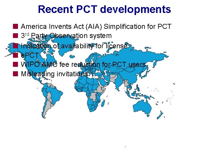 Recent PCT developments America Invents Act (AIA) Simplification for PCT 3 rd Party Observation