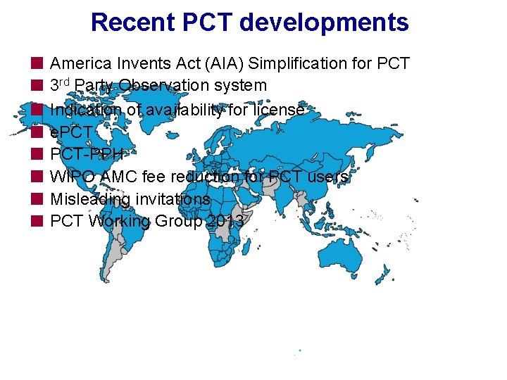 Recent PCT developments America Invents Act (AIA) Simplification for PCT 3 rd Party Observation