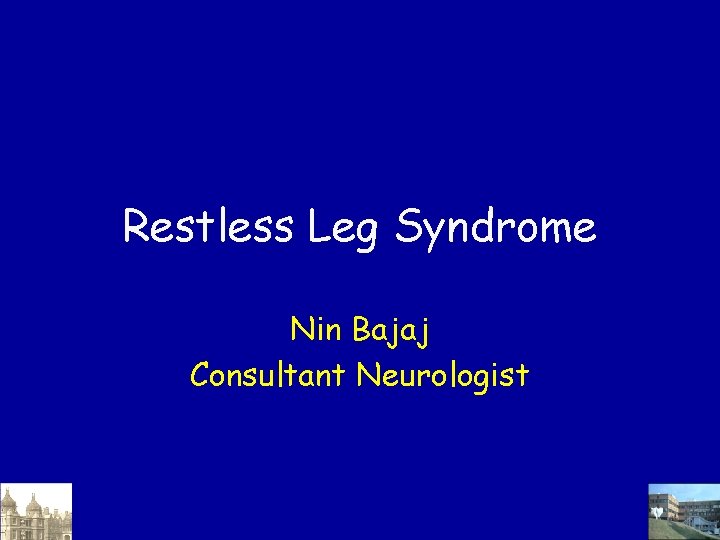 Restless Leg Syndrome Nin Bajaj Consultant Neurologist 