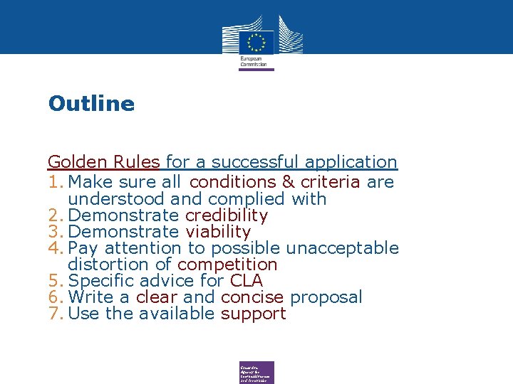 Outline Golden Rules for a successful application 1. Make sure all conditions & criteria