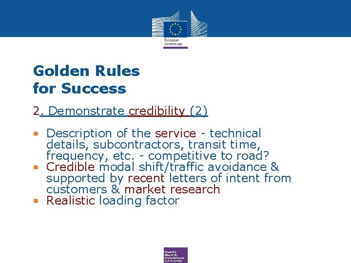 Golden Rules for Success 2. Demonstrate credibility (2) • Description of the service -