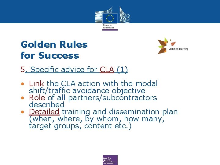 Golden Rules for Success 5. Specific advice for CLA (1) • Link the CLA