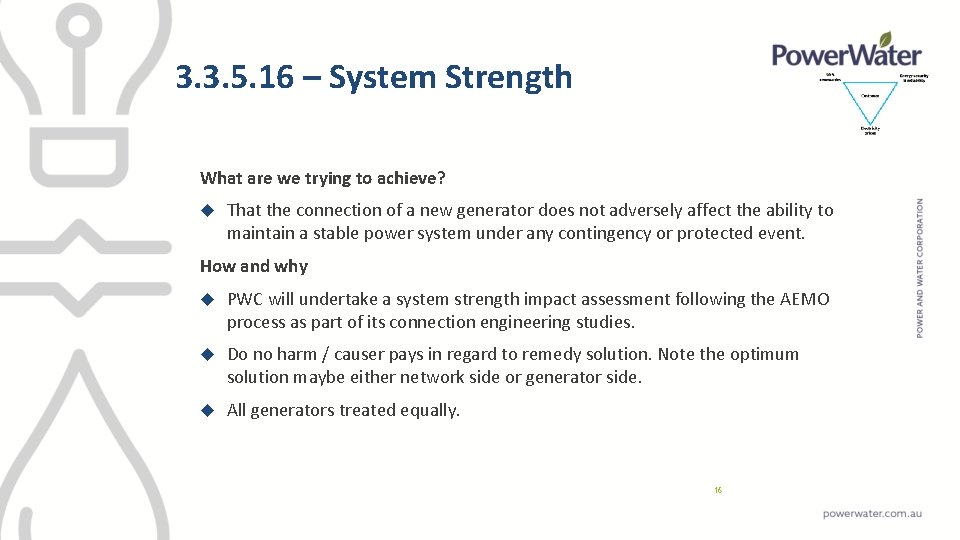 3. 3. 5. 16 – System Strength What are we trying to achieve? That