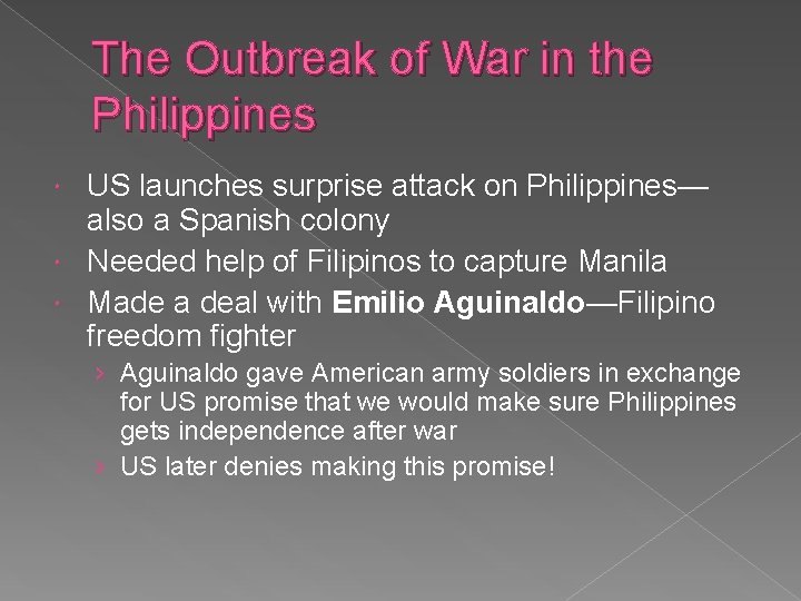 The Outbreak of War in the Philippines US launches surprise attack on Philippines— also