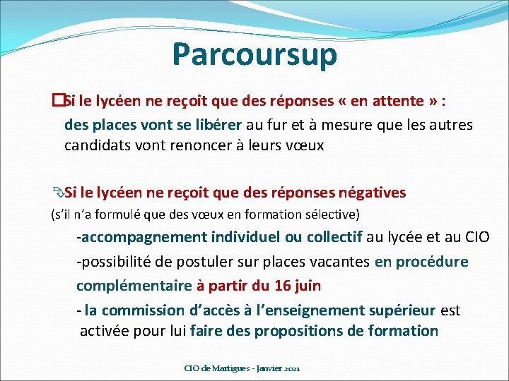 Parcoursup �Si le lycéen ne reçoit que des réponses « en attente » :