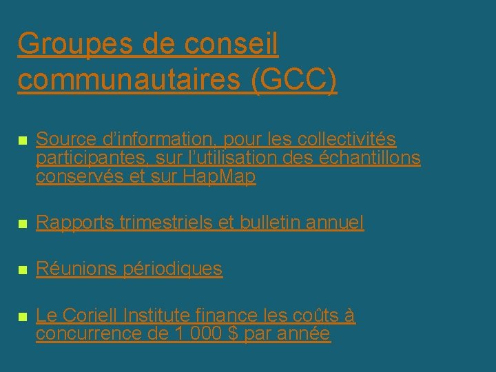 Groupes de conseil communautaires (GCC) n Source d’information, pour les collectivités participantes, sur l’utilisation