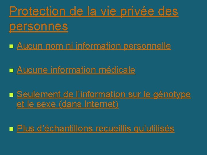 Protection de la vie privée des personnes n Aucun nom ni information personnelle n