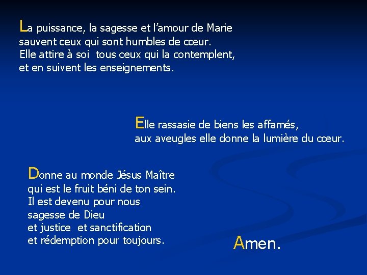 La puissance, la sagesse et l’amour de Marie sauvent ceux qui sont humbles de