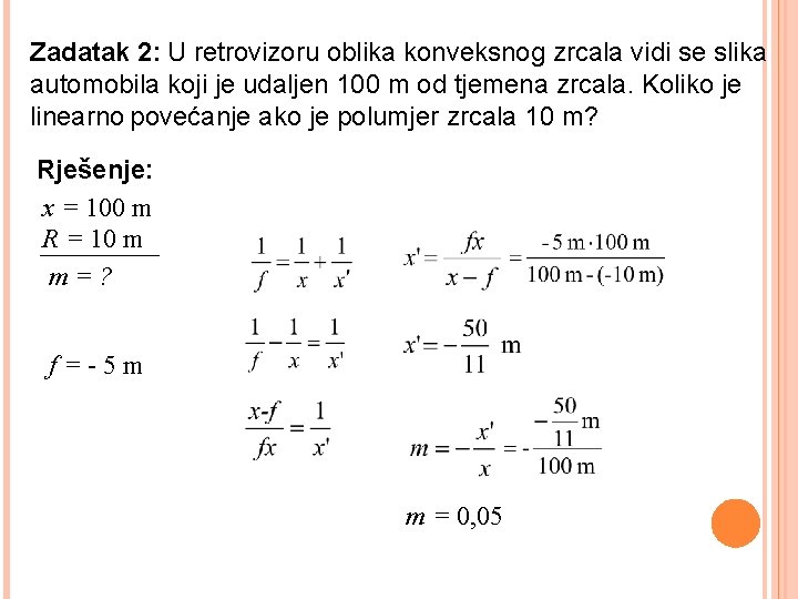 Zadatak 2: U retrovizoru oblika konveksnog zrcala vidi se slika automobila koji je udaljen