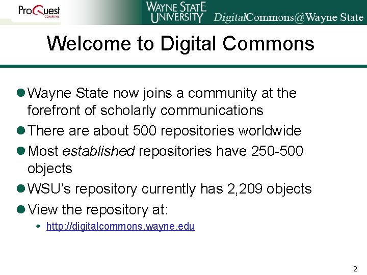 Welcome to Digital Commons l Wayne State now joins a community at the forefront