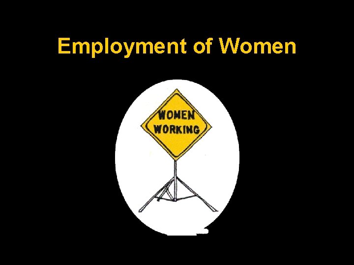 Employment of Women 