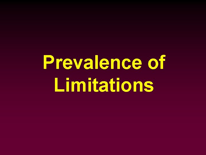 Prevalence of Limitations 