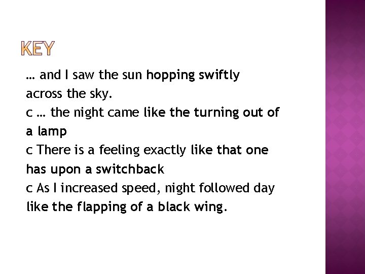 … and I saw the sun hopping swiftly across the sky. с … the … and I saw the sun hopping swiftly across the sky. с … the