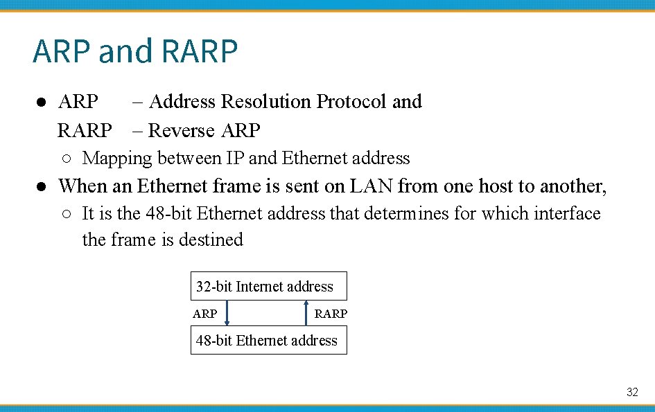 ARP and RARP ● ARP – Address Resolution Protocol and RARP – Reverse ARP