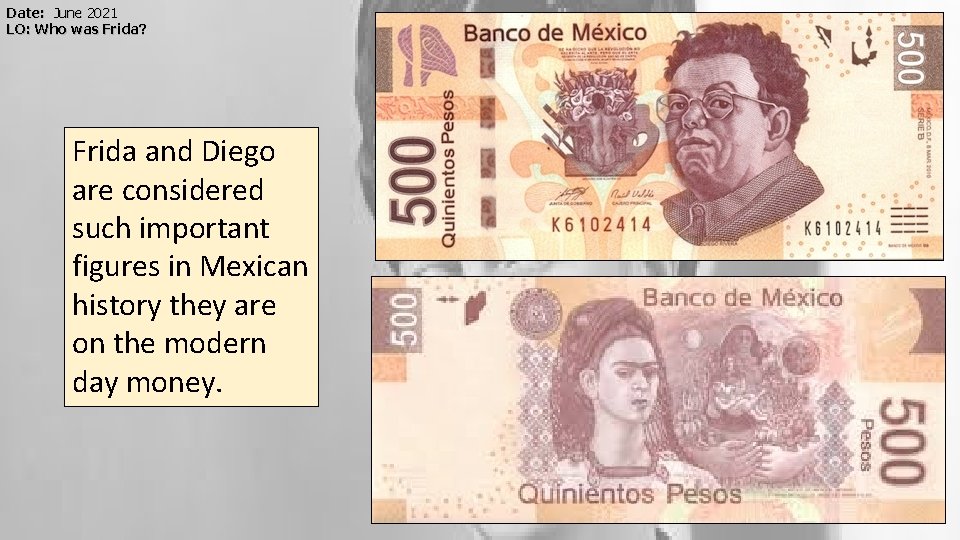 Date: June 2021 LO: Who was Frida? Frida and Diego are considered such important