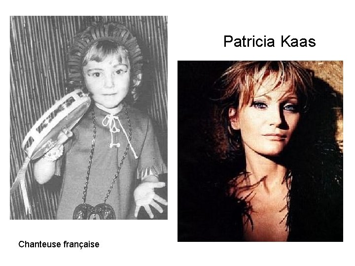 Patricia Kaas Chanteuse française 