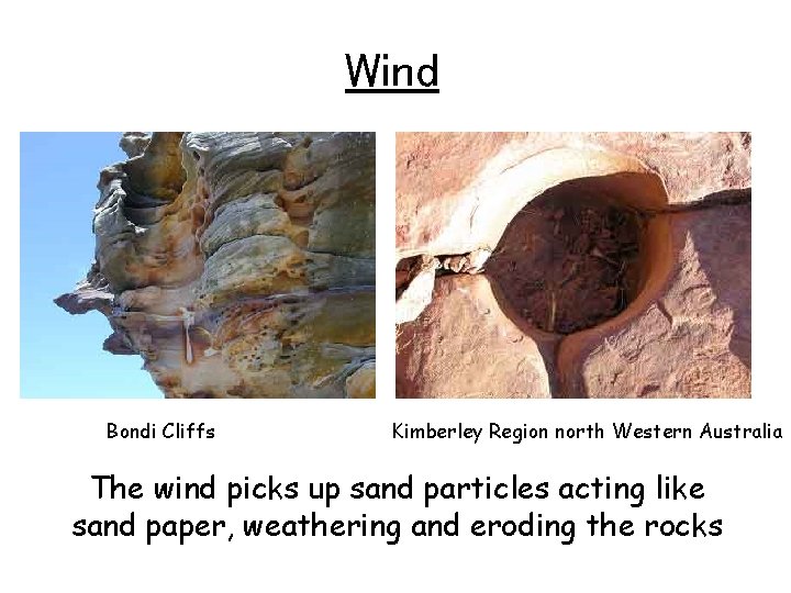 Wind Bondi Cliffs Kimberley Region north Western Australia The wind picks up sand particles