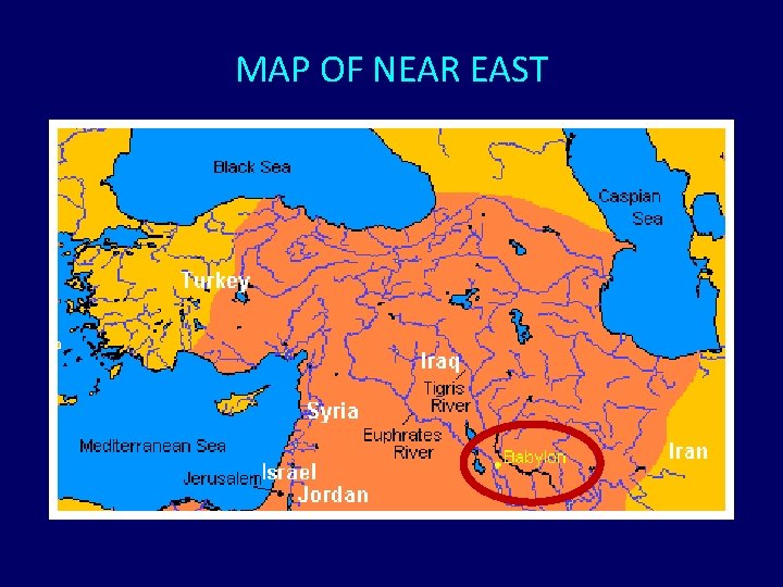 MAP OF NEAR EAST MAP OF NEAR EAST