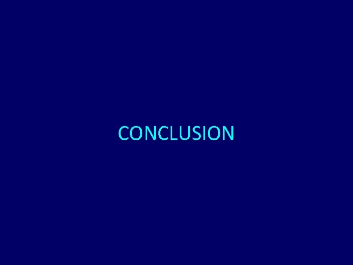 CONCLUSION CONCLUSION