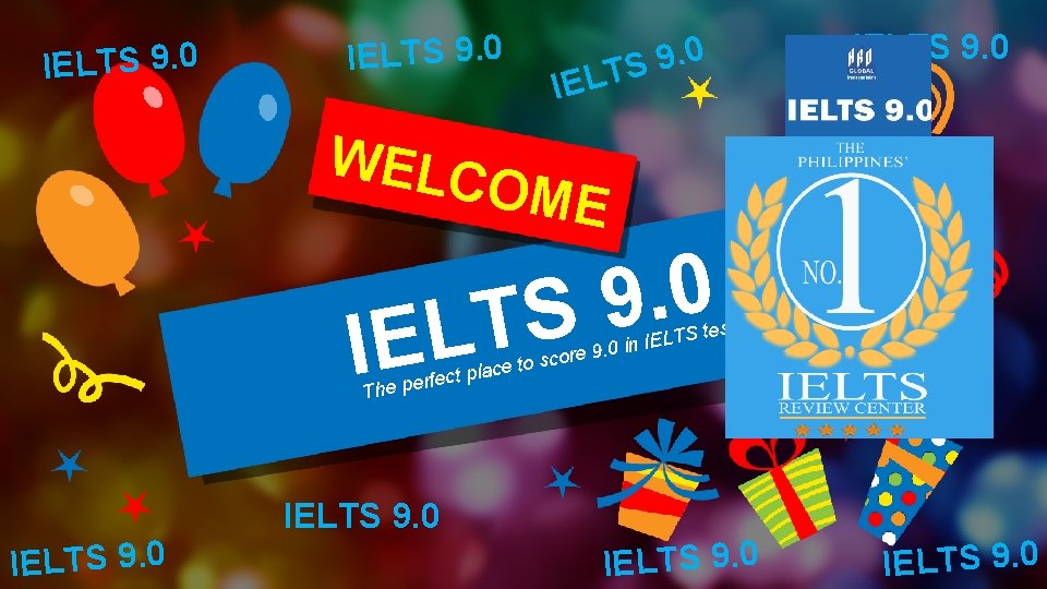 IELTS 9. 0 0. 9 TS IELTS 9. 0 WELC OME IE The IELTS