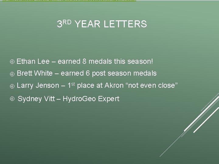 http: //www. the-news-leader. com/education/2017/04/26/science-olympiad-teams-earn-top-marks-in-competition 3 RD YEAR LETTERS Ethan Lee – earned 8 medals