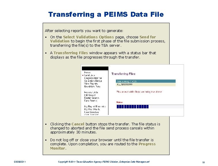 Transferring a PEIMS Data File After selecting reports you want to generate: • On