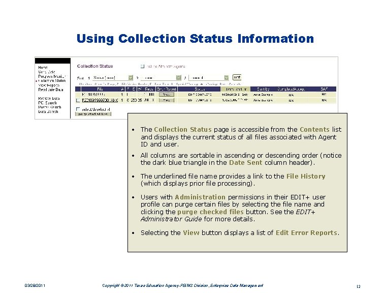 Using Collection Status Information • The Collection Status page is accessible from the Contents