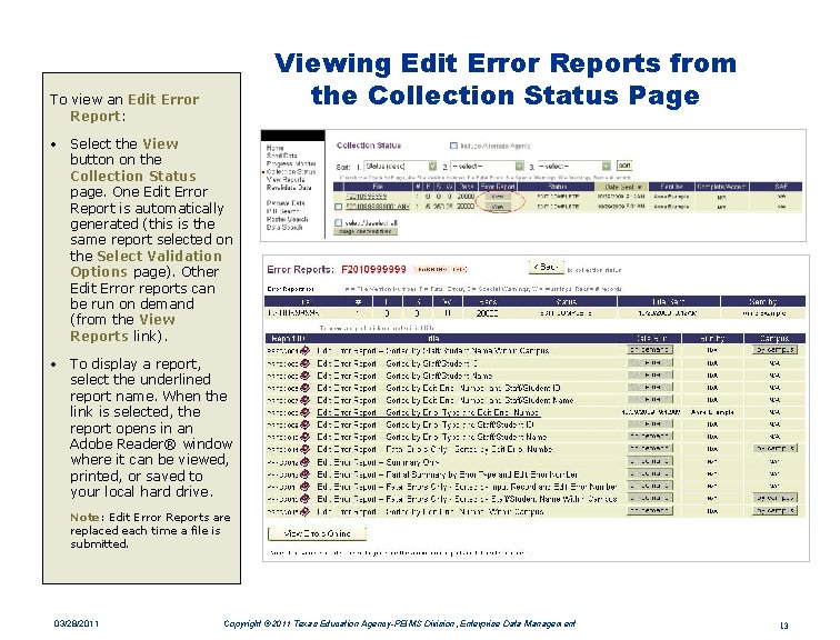 Viewing Edit Error Reports from the Collection Status Page To view an Edit Error