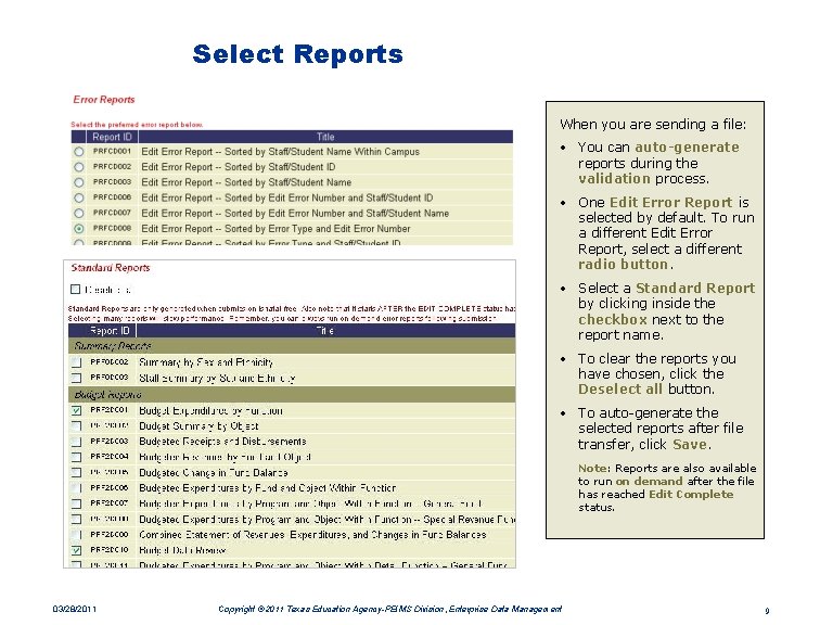 Select Reports When you are sending a file: • You can auto-generate reports during