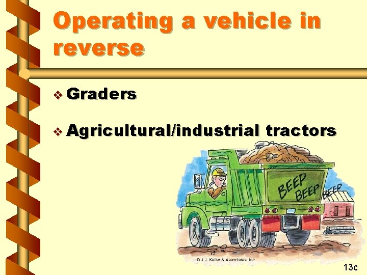 Operating a vehicle in reverse v Graders v Agricultural/industrial tractors 13 c 
