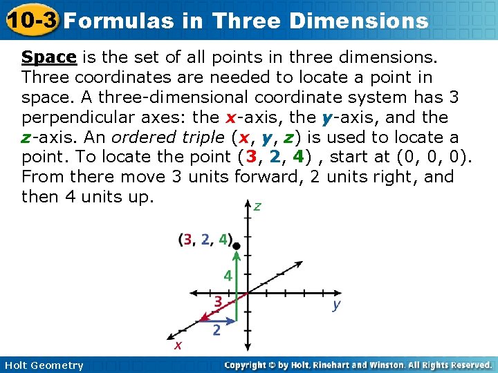 10 -3 Formulas in Three Dimensions Space is the set of all points in