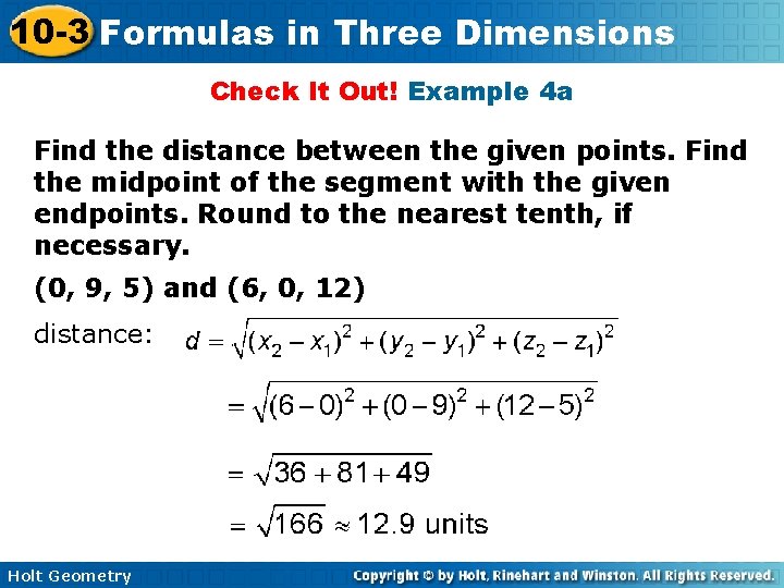 10 -3 Formulas in Three Dimensions Check It Out! Example 4 a Find the