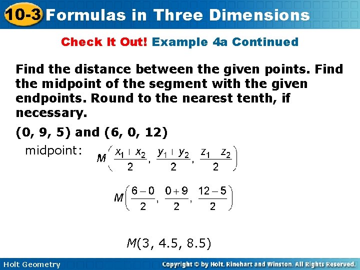 10 -3 Formulas in Three Dimensions Check It Out! Example 4 a Continued Find