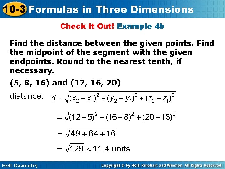 10 -3 Formulas in Three Dimensions Check It Out! Example 4 b Find the