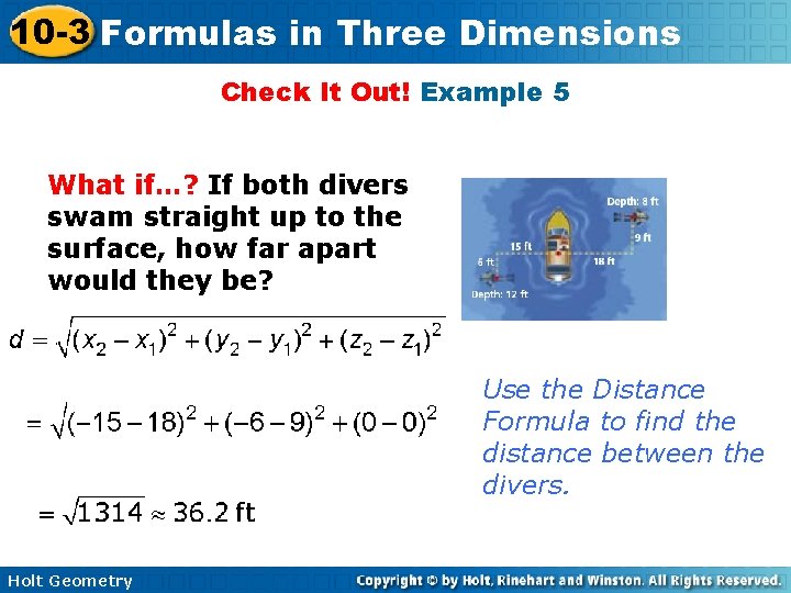 10 -3 Formulas in Three Dimensions Check It Out! Example 5 What if…? If
