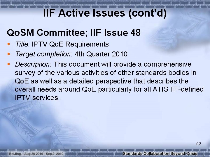 IIF Active Issues (cont’d) Qo. SM Committee; IIF Issue 48 § Title: IPTV Qo.