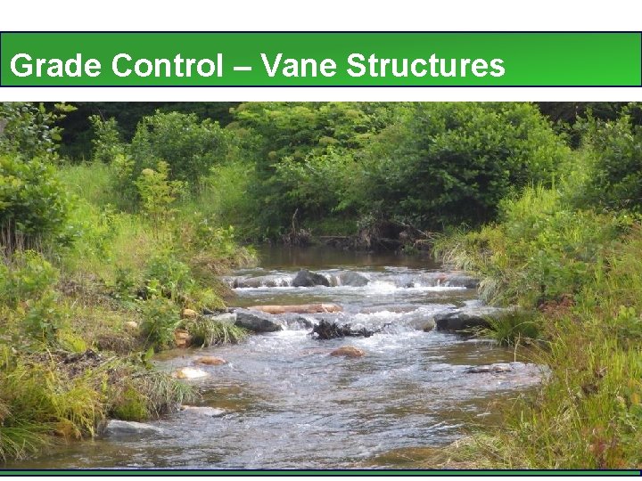 Grade Control – Vane Structures 