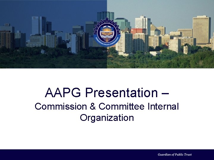 AAPG Presentation – Commission & Committee Internal Organization 