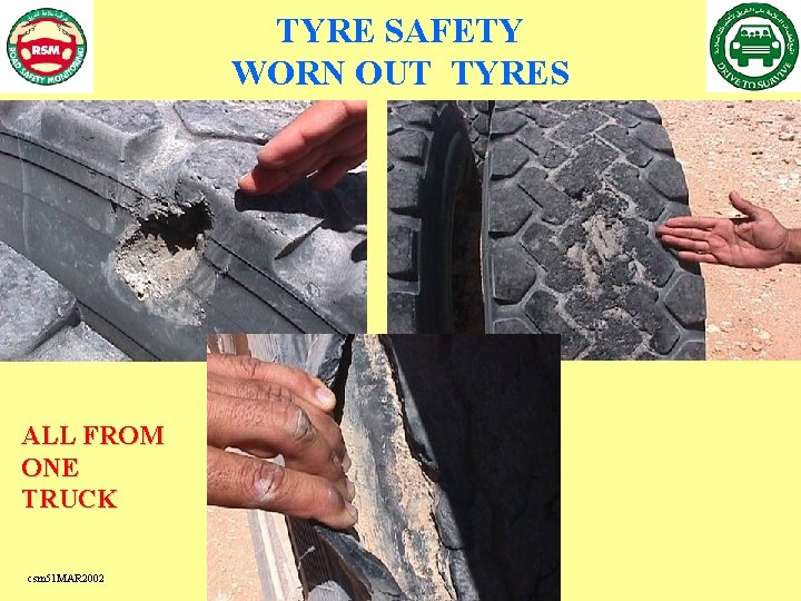 TYRE SAFETY WORN OUT TYRES ALL FROM ONE TRUCK csm 51 MAR 2002 