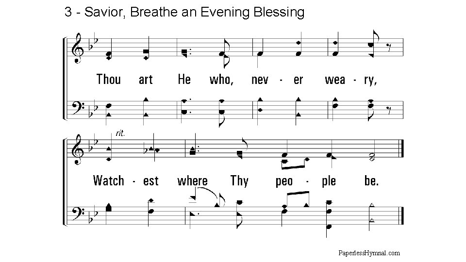 3 - Savior, Breathe an Evening Blessing Paperless. Hymnal. com 