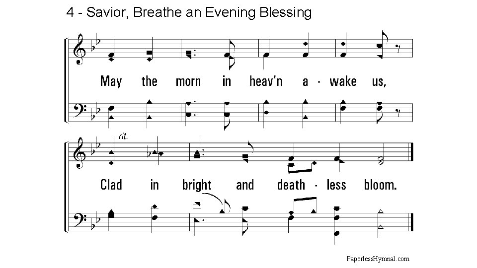 4 - Savior, Breathe an Evening Blessing Paperless. Hymnal. com 