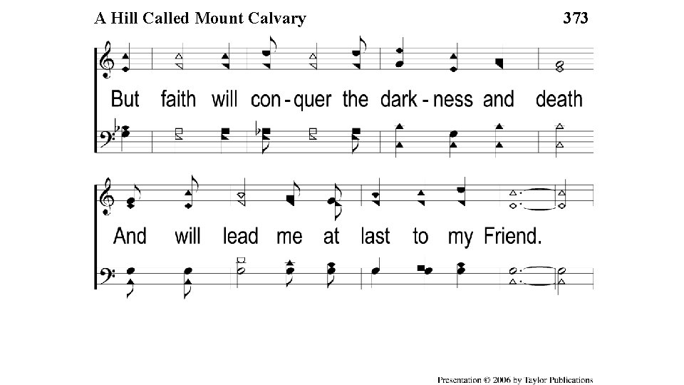 3 -2 ACalled Hill Called Mount Calvary A Hill Mount Calvary 373 